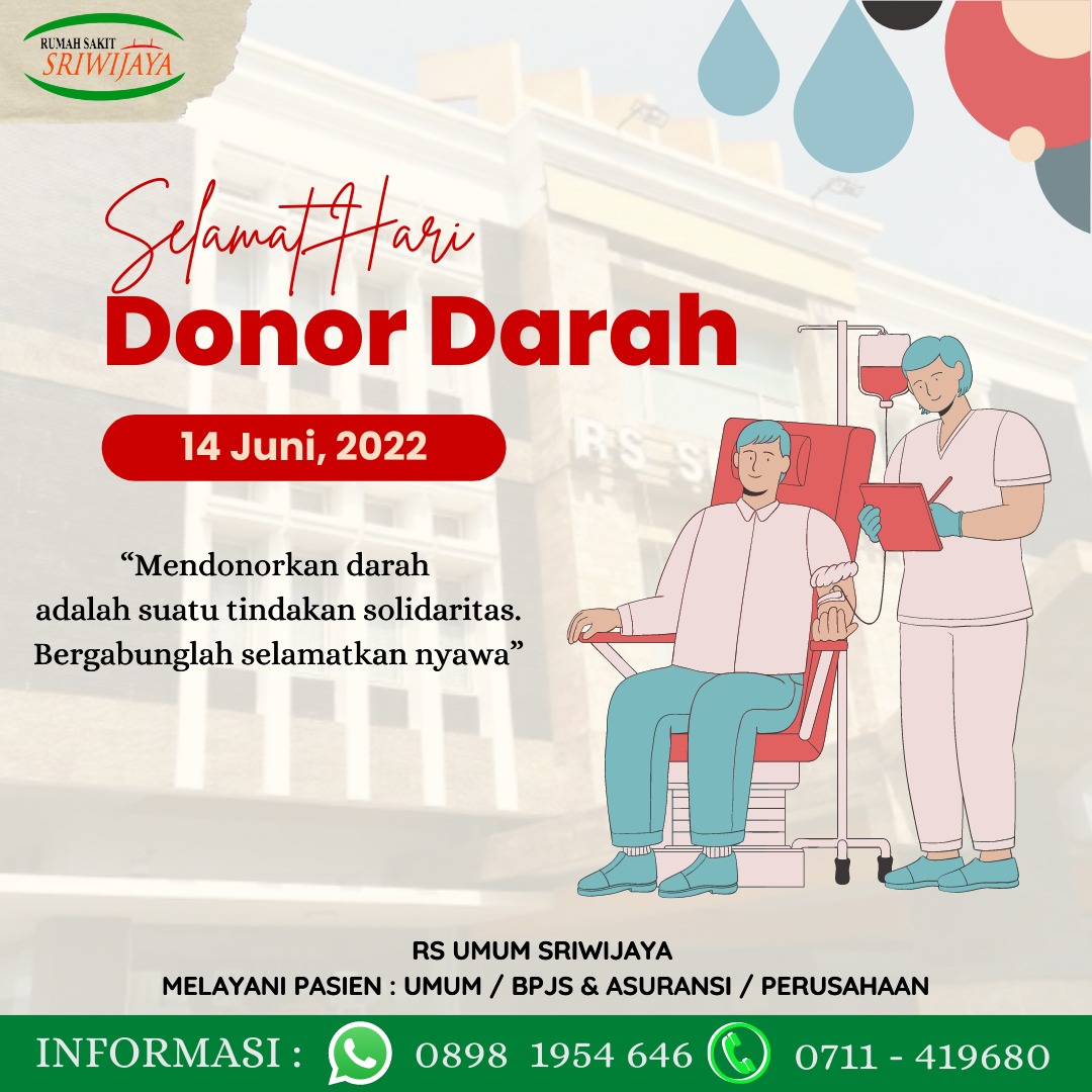 Memperingati Hari Donor Darah Sedunia RUMAH SAKIT UMUM SRIWIJAYA