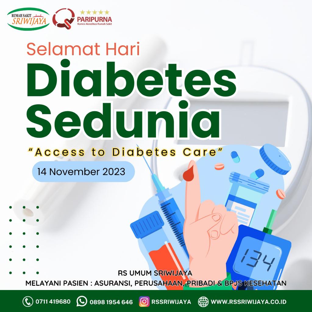 SELAMAT HARI DIABETES SEDUNIA - RUMAH SAKIT UMUM SRIWIJAYA